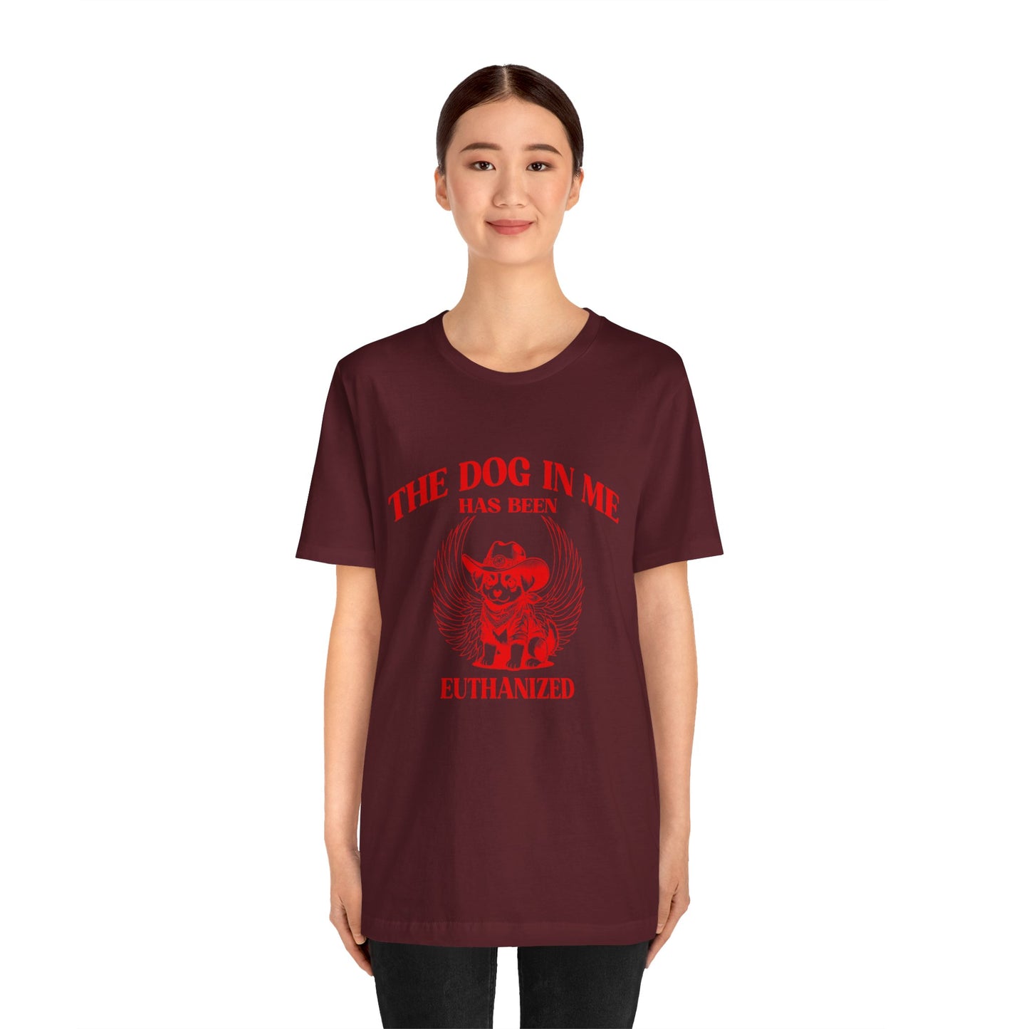 The Dog In me has been euthanized shirt, I Got That the Dog In Me Funny Shirt, Meme Shirts, Funny T Shirts, Gift for Friend Shirt, T1582