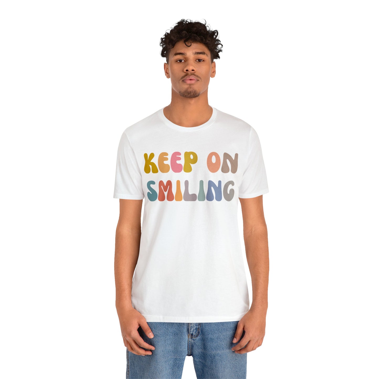 Keep On Smiling Shirt, Encouragement Shirt, Christian Mom Shirt, Positivity Shirt, Be Kind Shirt, Motivational Shirt, T1290