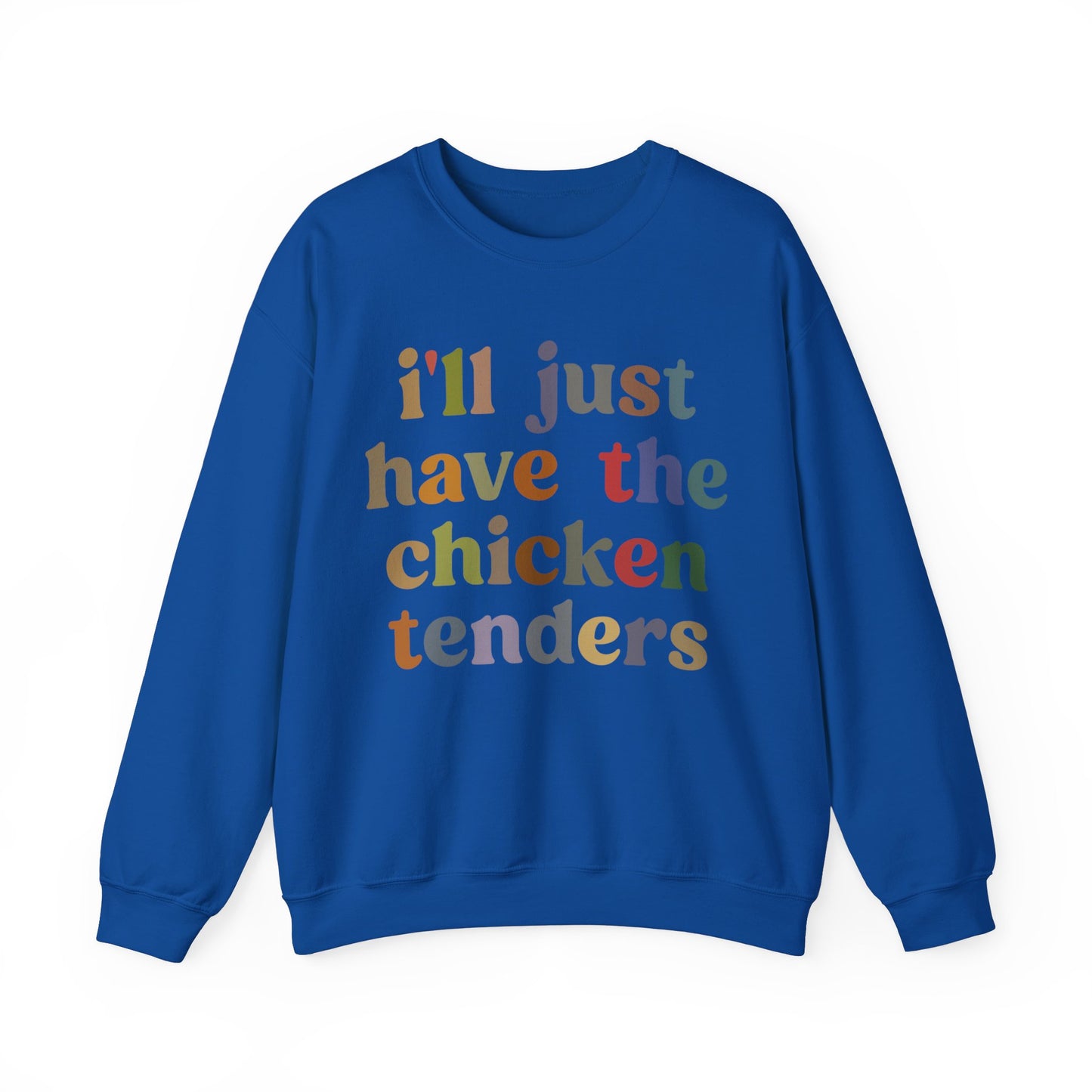 I'll Just Have The Chicken Tenders Sweatshirt, Chicken Nugget Lover Sweatshirt, Funny Sayings Short Sweatshirt, Sarcastic Sweatshirt, S1134