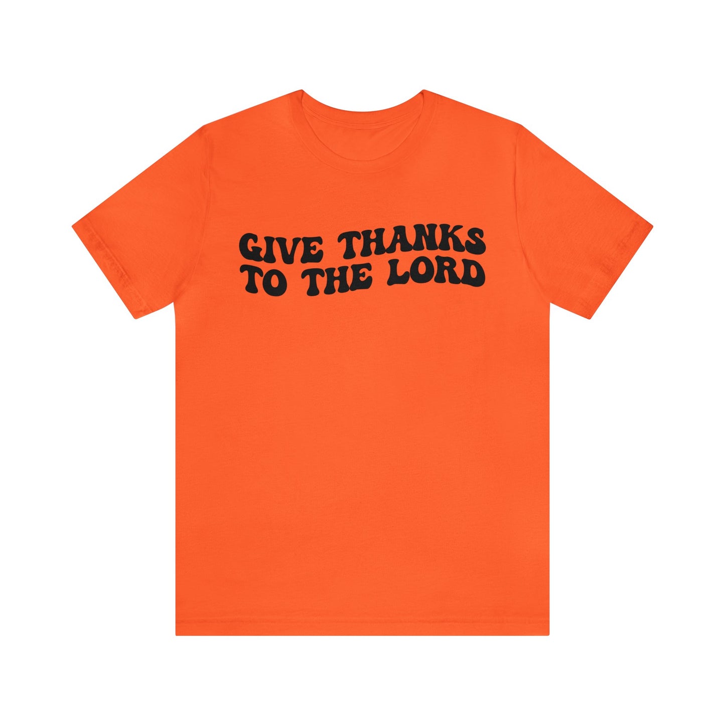 Give Thanks To The Lord Shirt, Jesus Lover Shirt, Godly Woman Shirt, Christian Shirt for Mom, Religious Mom Shirt, Shirt for Women, T1323