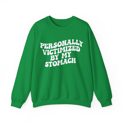 Personally Victimized By My Stomach Sweatshirt, Funny Shirt for Women, Funny Tummy Hurts Sweatshirt, Chronic Illness Sweatshirt, S1102