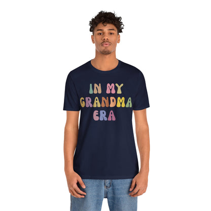 In My Grandma Era Shirt, Cool Grandma Shirt, Gift for Grandma, Proud New Grandma Shirt, Funny Grandma Shirt, Best Grandma Shirt, T1116