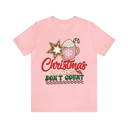 Christmas Calories Don't Count Shirt, Funny Christmas Shirt, Christmas Gift, Xmas calories shirt, Christmas calories, T872