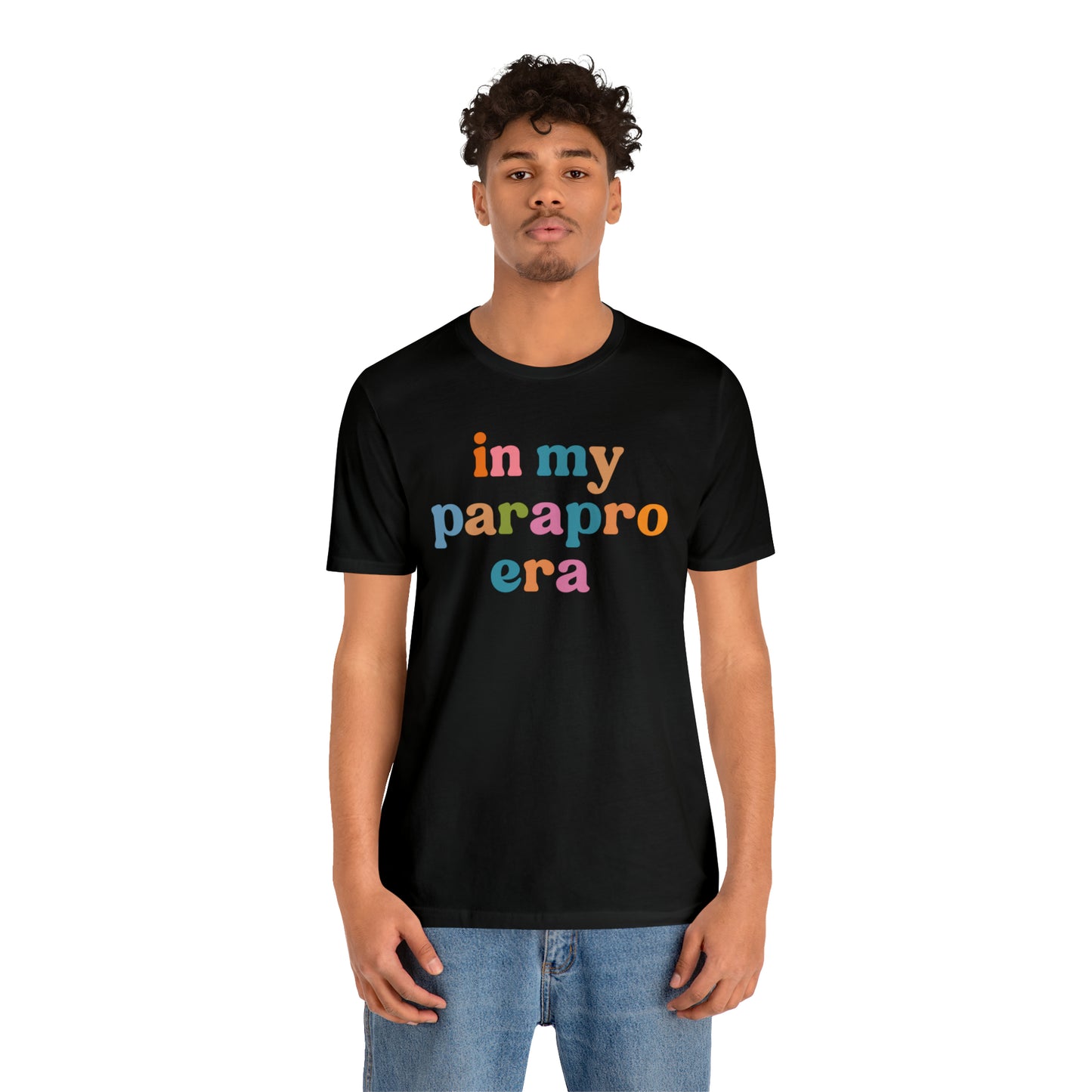 In My Parapro Era Shirt, Instructional Aides Shirt, Teacher Assistant Shirt, Paraprofessional Shirt, T590