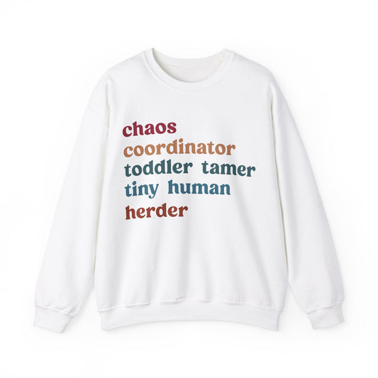 Chaos Coordinator Toddler Tamer Tiny Human Herder Sweatshirt, Kindergarten Teacher Sweatshirt, Toddler Sweatshirt, Mom Sweatshirt, S1284