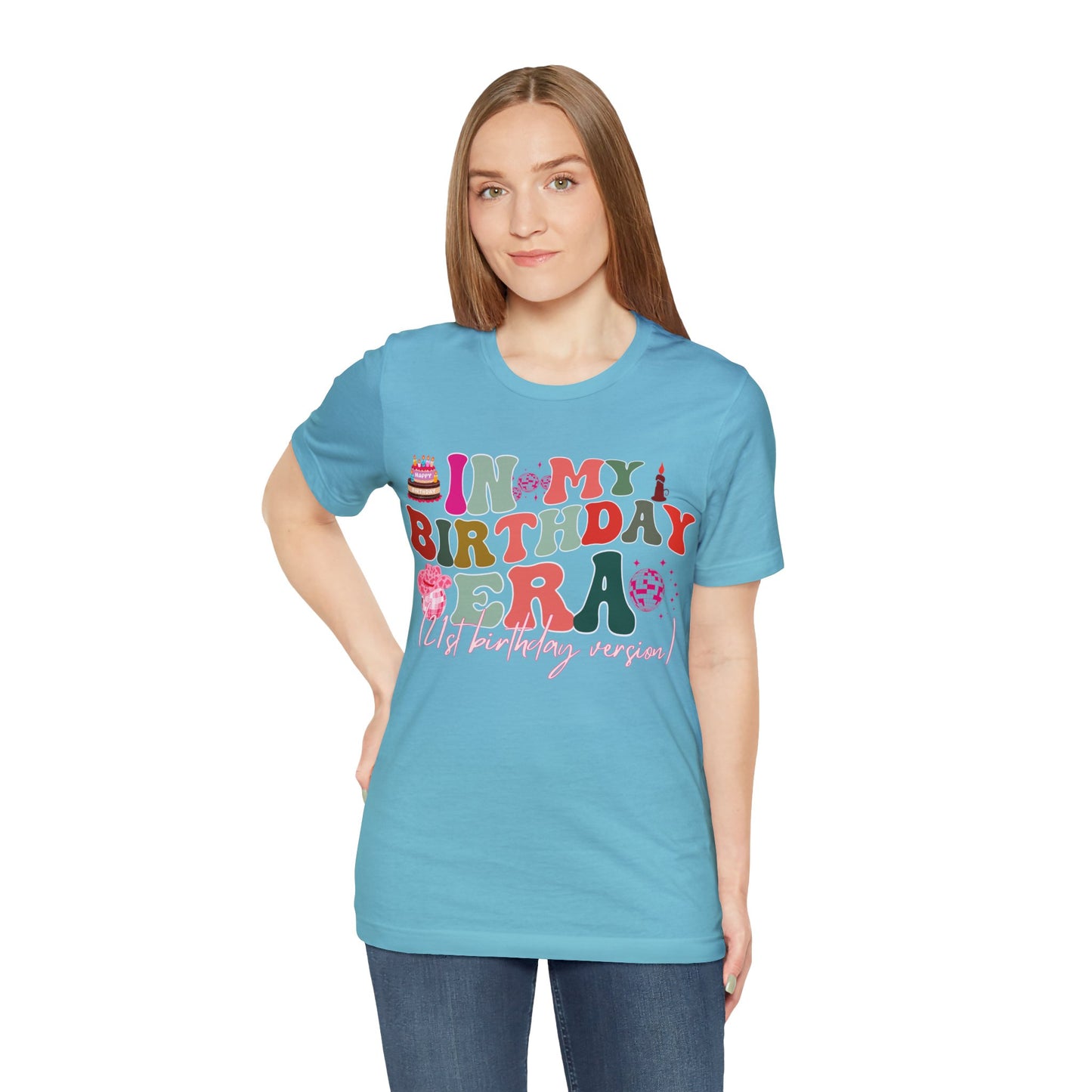 In My Birthday Era Shirt, Funny Birthday Shirt, Birthday Gift for Daughter, 21st Birthday Gift for Her, 21st Birthday Shirt, T856