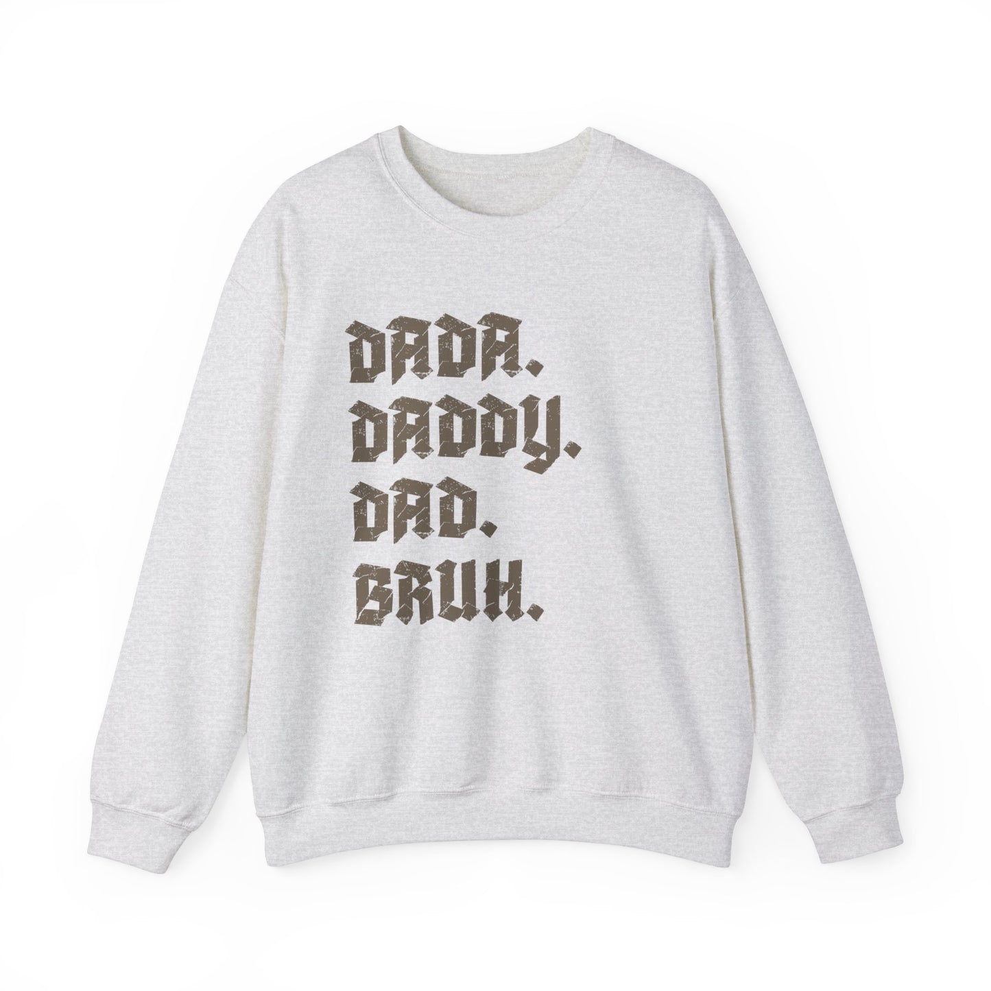 Funny Shirt for Men, Dada Daddy Dad Bruh Sweatshirt, Fathers Day Gift, Gift from Daughter to Dad, Husband Gift, Funny Dad Sweatshirt, S1594