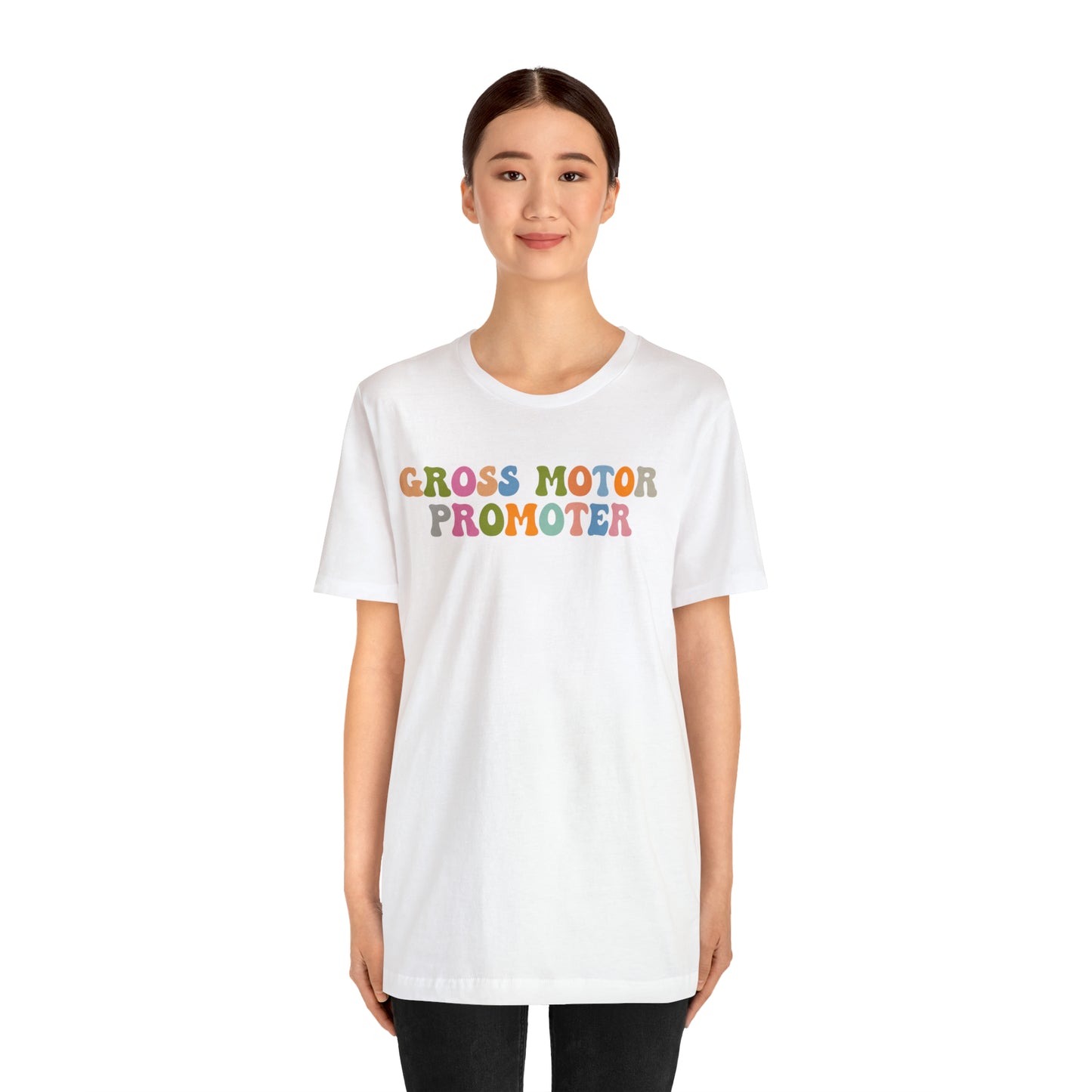 Gross Motor Promoter Shirt, Physical Therapy Graduate, Physical Therapy Shirt, Physical Therapist Shirt for Women, T566