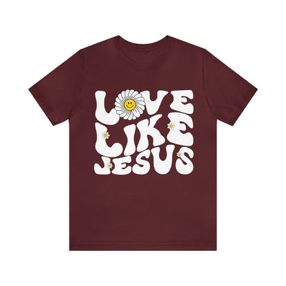 Retro Love Like Jesus Shirt, Cute Jesus Shirt, Women's Christian Clothing, Unisex Crewneck Christian Shirt, T851