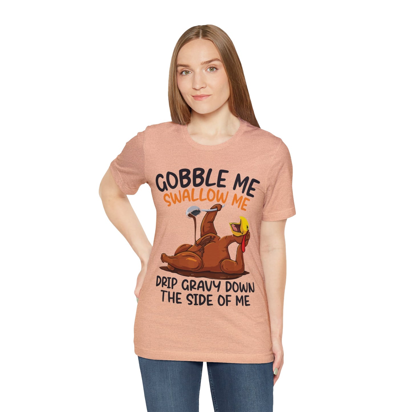 Gobble Me Swallow Me Shirt, Gobble Turkey Shirt, Thanksgiving Dinner Shirt, Family Thanksgiving Shirt, Thanksgiving Turkey Shirt, T863