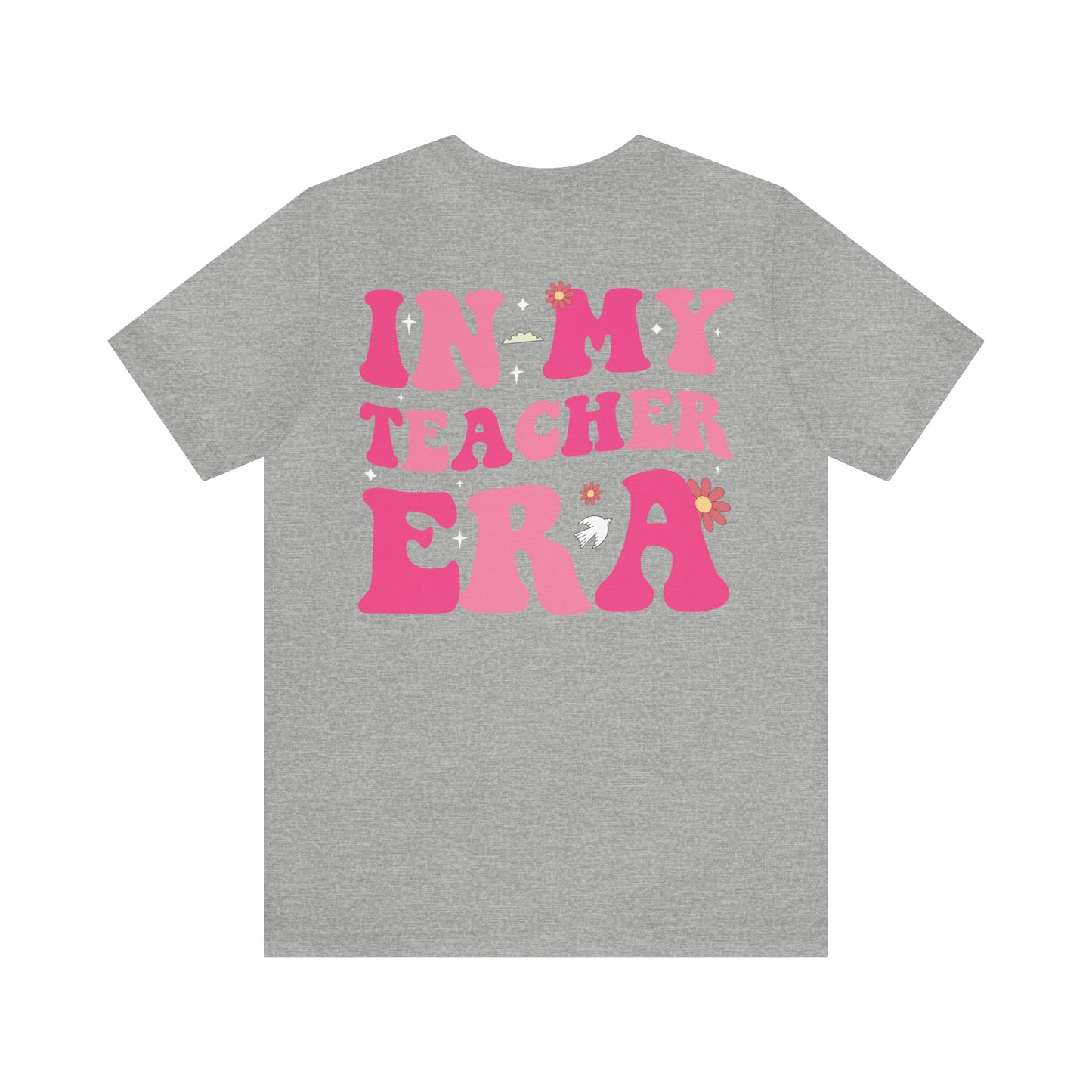 In My Teacher Era Shirt, Custom Teacher's Month Shirt, School Shirt, Funny Teacher Shirt, New Teacher Shirt, Future Teacher Shirt, T620