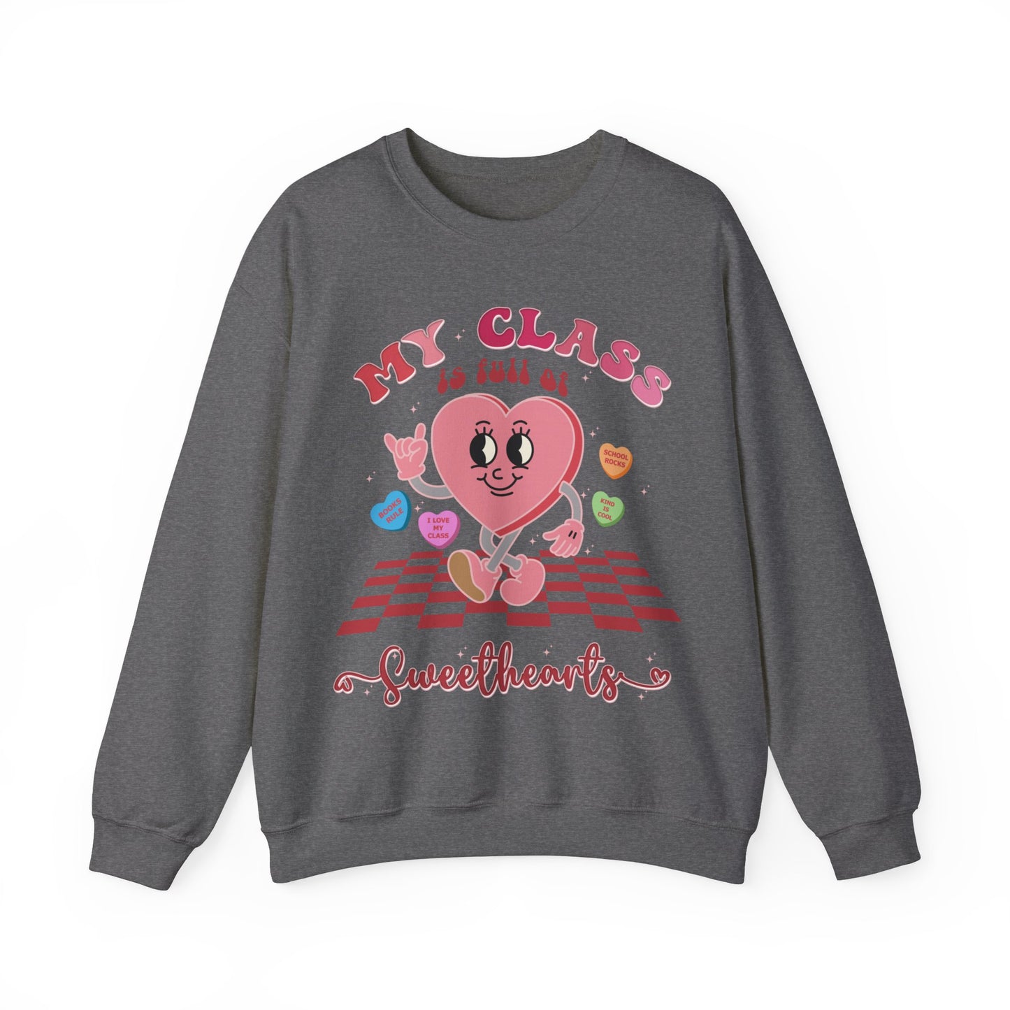 My Class Is Full Of SweetHearts Sweatshirt, Pink Teacher Valentine's Day Sweatshirt, Candy Heart Sweatshirt, Sweatshirt Teacher Gift, S1289
