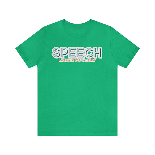 SPL Shirt, Speech Language Pathologist Shirt, Speech Therapist Shirt, SLPA Graduation Shirt, T360
