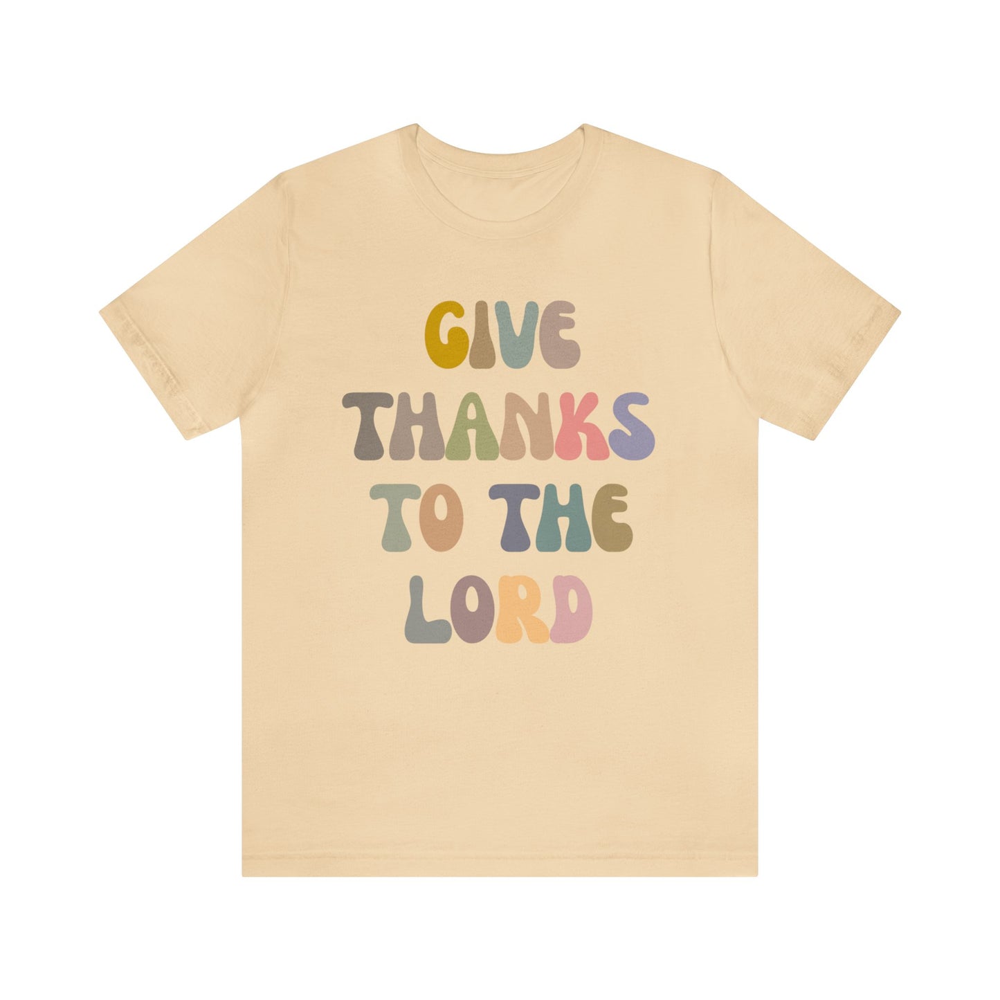 Give Thanks To The Lord Shirt, Jesus Lover Shirt, Godly Woman Shirt, Christian Shirt for Mom, Religious Mom Shirt, Shirt for Women, T1321