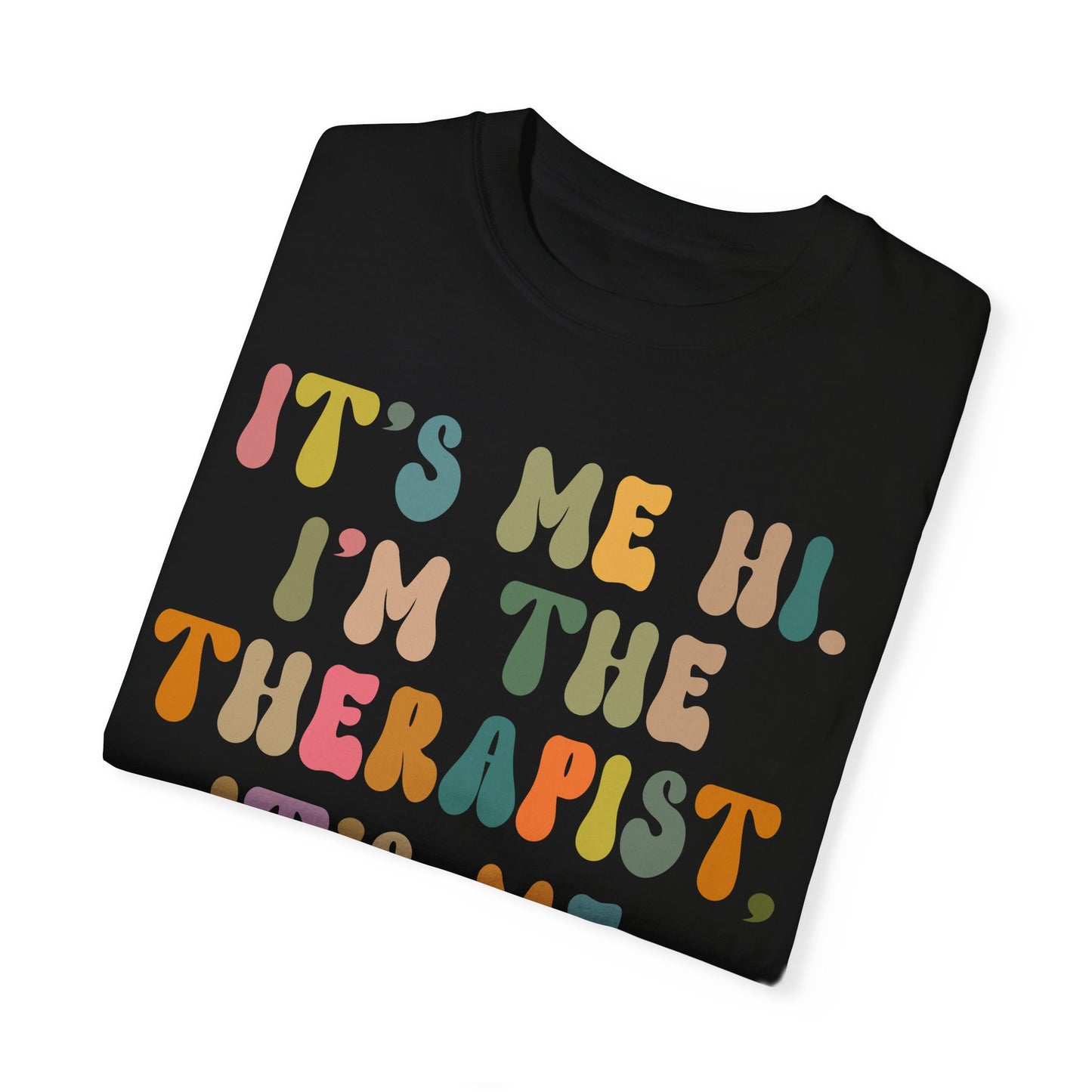 It's Me Hi I'm The Therapist It's Me Shirt, Therapist Tee, Therapist Appreciation Tee, Best Therapist Tee, Mental Health Tee, CC1037