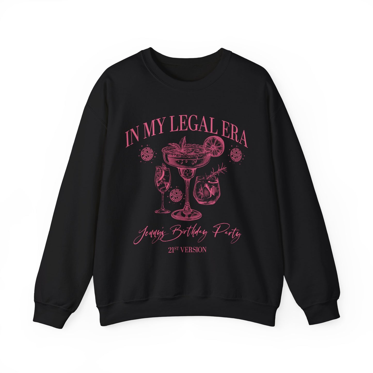 21st Birthday Sweatshirt, In My Legal Era Sweatshirt, Funny 21 st Birthday Sweatshirt, Gift for 21st Birthday Sweatshirt for Group, S1568
