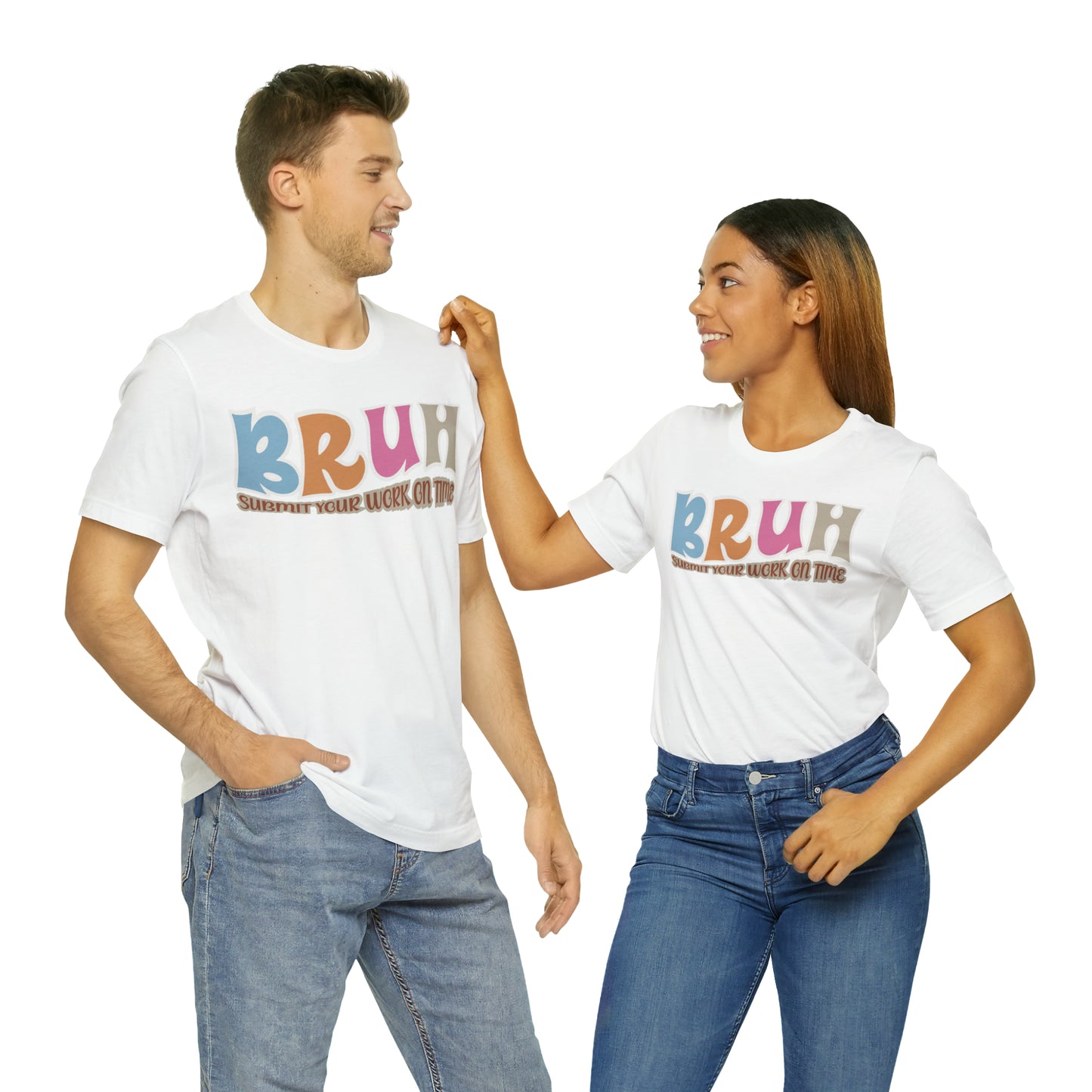 Cool Teacher Shirt, bruh submit your work on time, Bruh Shirt Gift For Teachers, Sarcastic Teacher Tee, Bruh Teacher Tee, T392