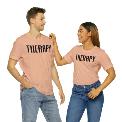 Therapy Tshirt, Speech Therapy Tshirt, Mental Health Tshirt, Social Psychology Tshirt, Occupational Therapy Shirt, T522