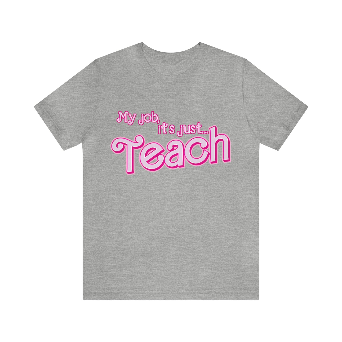 My Job is Teach Shirt, 3D Text Printer Pink Teacher Shirts, Trendy Teacher T Shirt, Retro Back to school, Teacher Appreciation, T804