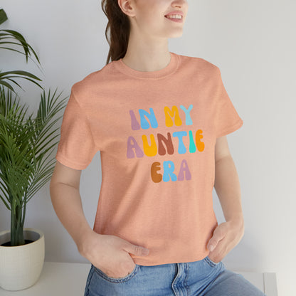 In My Auntie Era Shirt, Shirt for Aunt, Auntie Shirt, Gift for Aunts, Favorite Aunt Shirt, Aunt Gift from Niece, T236