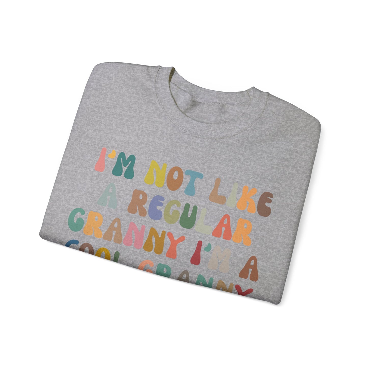 I'm Not Like A Regular Granny I'm A Cool Granny Sweatshirt, Best Granny Sweatshirt, Cool Granny Sweatshirt, Funny Granny Sweatshirt, S976