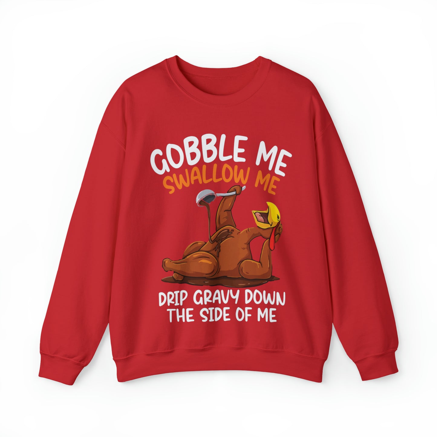 Gobble Me Swallow Me Sweatshirt, Gobble Turkey Sweatshirt, Thanksgiving Dinner Sweatshirt, Family Thanksgiving Sweatshirt, S863