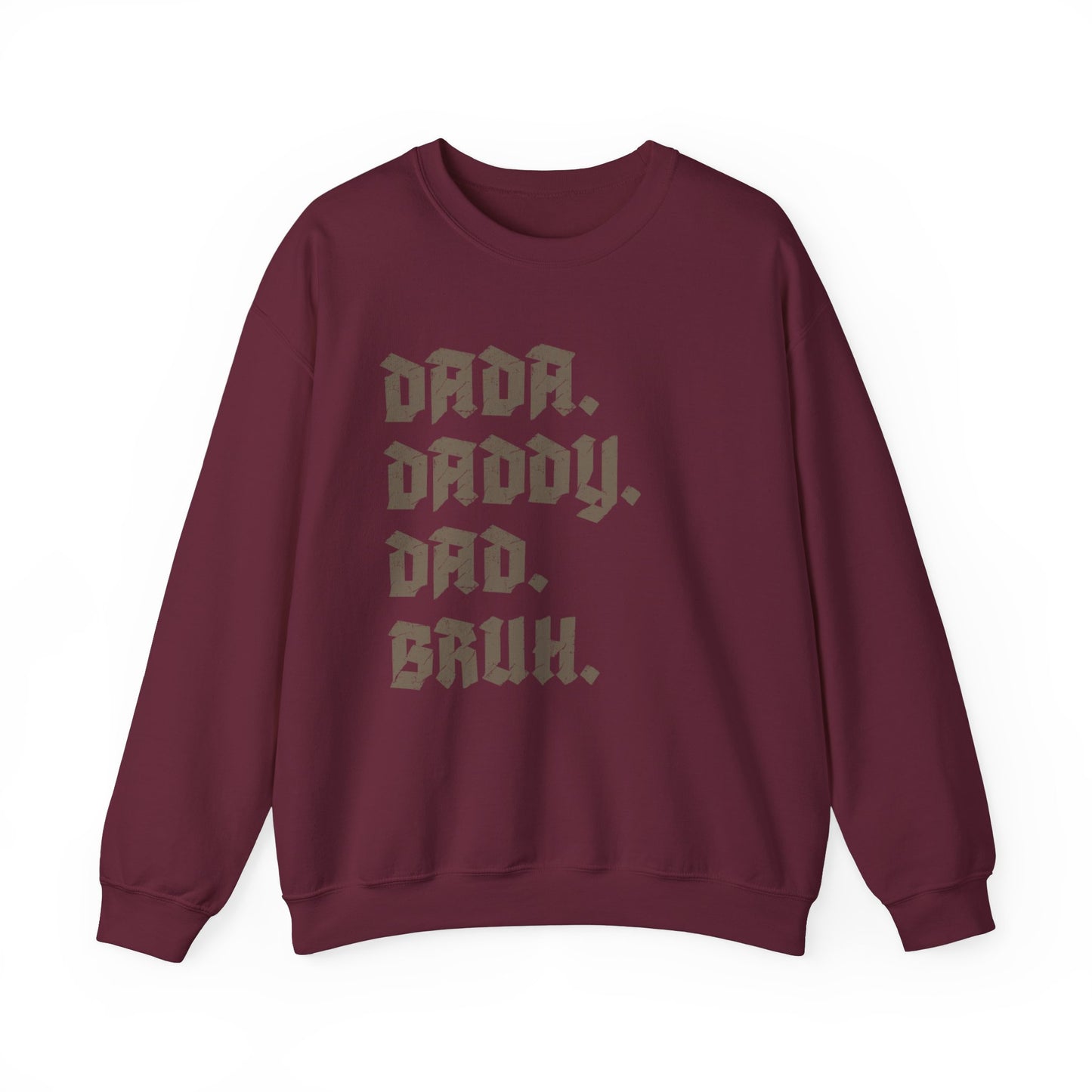 Funny Shirt for Men, Dada Daddy Dad Bruh Sweatshirt, Fathers Day Gift, Gift from Daughter to Dad, Husband Gift, Funny Dad Sweatshirt, S1594