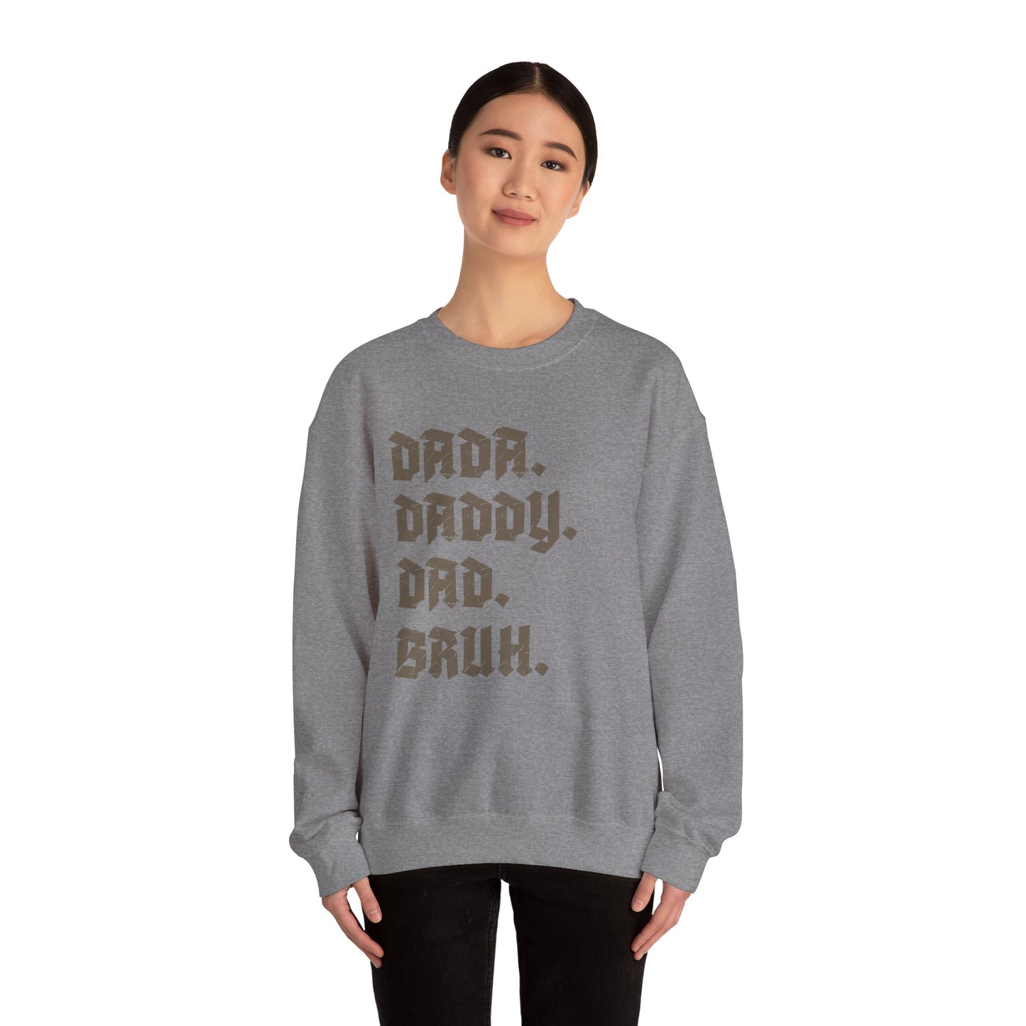 Funny Shirt for Men, Dada Daddy Dad Bruh Sweatshirt, Fathers Day Gift, Gift from Daughter to Dad, Husband Gift, Funny Dad Sweatshirt, S1594