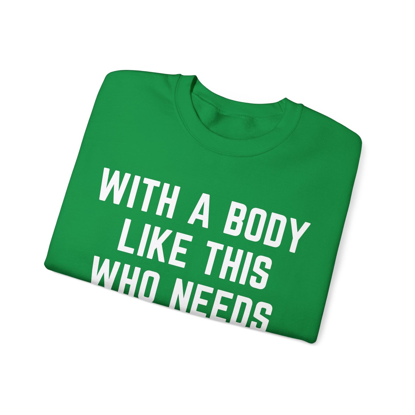 With a Body Like This Who Needs Hair Sweatshirt, Funny Shirt for Men for Fathers Day Gift, Husband Gift, Humor Sweatshirt, Dad Gift, S1131