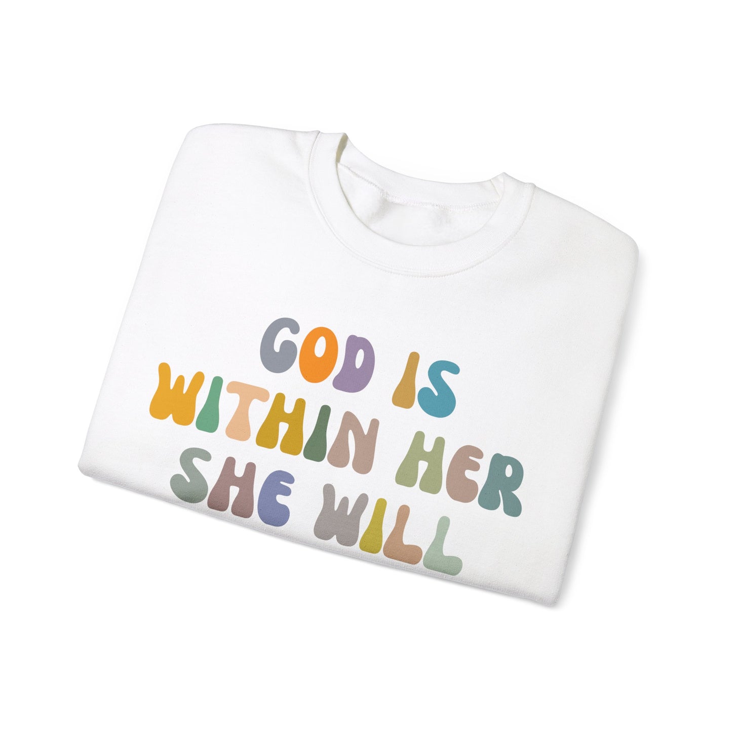 God Is Within Her She Will Not Fall Sweatshirt, Godly Woman Sweatshirt, Religious Women Sweatshirt, Jesus Lover Sweatshirt, S1235