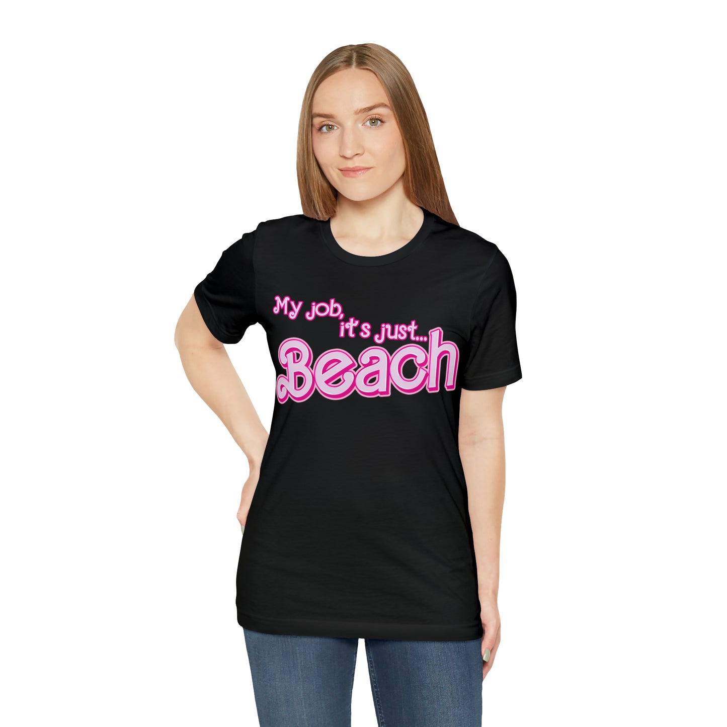 My Job Is Beach Shirt Tee , Beach Shirt Actually, My Job It Is Just Beach Shirt, Hot Pink Lady Shirt, Funny Gift For Beach Tee, T805