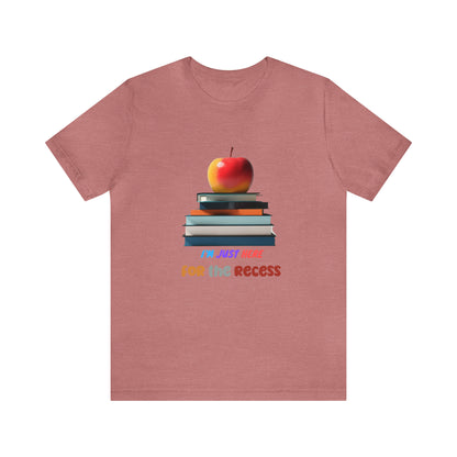 Back to school shirt funny for student, I am just here for the recess, T151