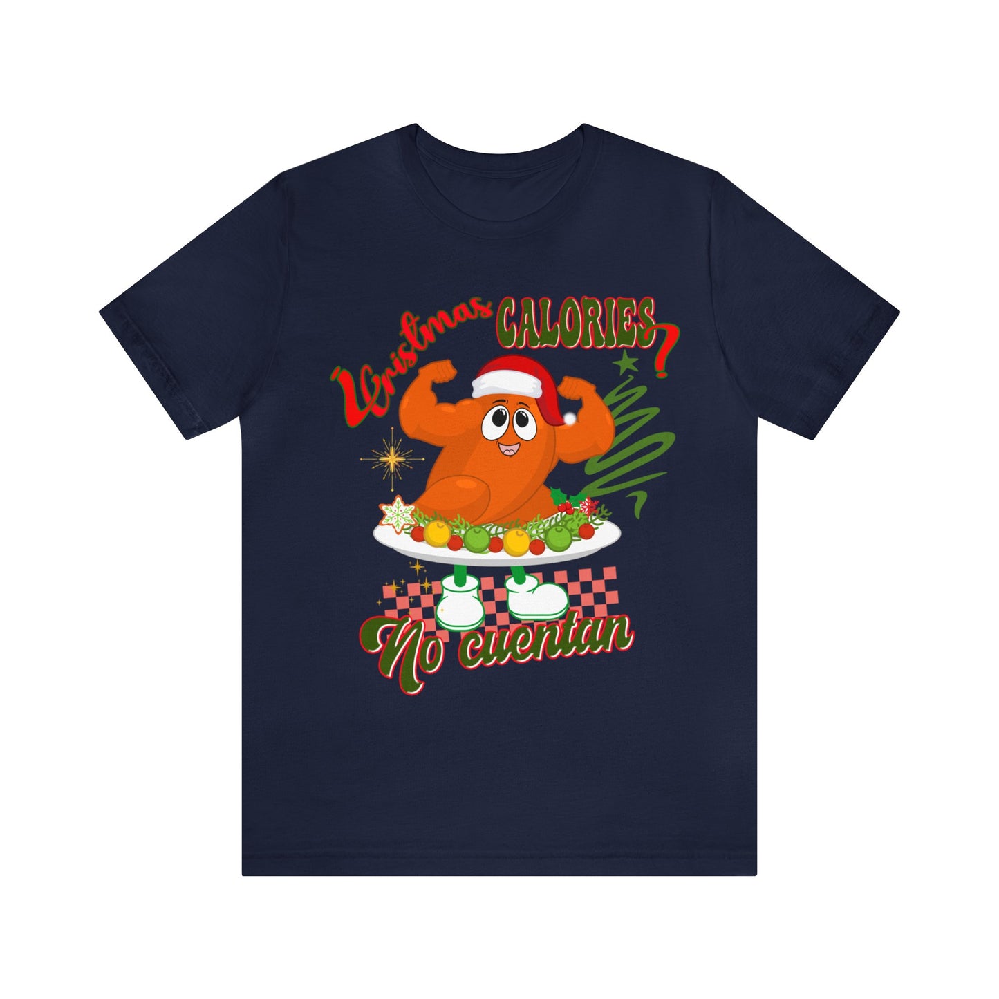 Christmas Calories No Cuentan Shirt, Feliz Navidad Shirt, Christmas Gifts, New Year Shirt, Spanish Christmas Shirt, Holiday Sweaters, T876