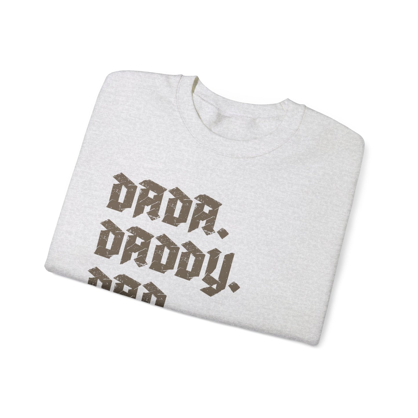 Funny Shirt for Men, Dada Daddy Dad Bruh Sweatshirt, Fathers Day Gift, Gift from Daughter to Dad, Husband Gift, Funny Dad Sweatshirt, S1594