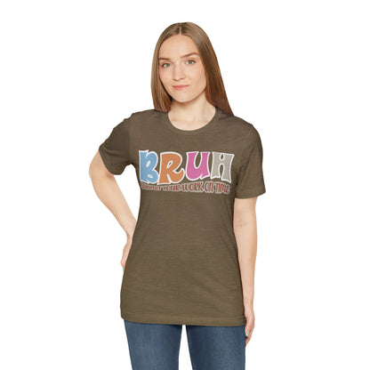 Cool Teacher Shirt, bruh submit your work on time, Bruh Shirt Gift For Teachers, Sarcastic Teacher Tee, Bruh Teacher Tee, T392