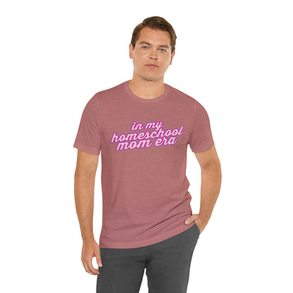 In My Homeschool Mom Era Shirt, Homeschool Teacher Shirt, Teacher Appreciation, Mom Shirt, Homeschool Mama Shirt, Back to School Shirt, T782