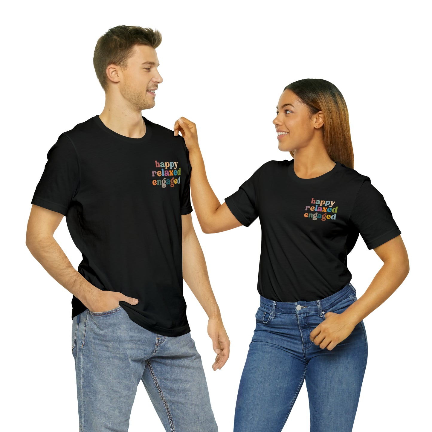 Happy Relaxed Engaged Shirt, Behavior Analysis Graduate Shirt, T460