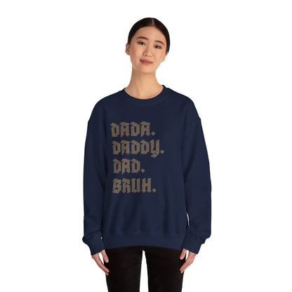 Funny Shirt for Men, Dada Daddy Dad Bruh Sweatshirt, Fathers Day Gift, Gift from Daughter to Dad, Husband Gift, Funny Dad Sweatshirt, S1594