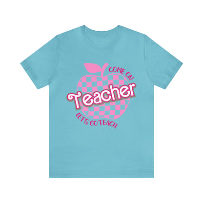 Come On Let's Go Teach Teacher Shirt, Trendy Teacher shirt, Retro Back to school, Teacher Appreciation Checkered Teacher Tee, T724