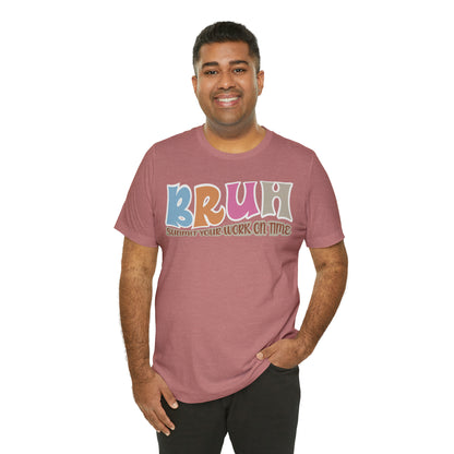 Cool Teacher Shirt, bruh submit your work on time, Bruh Shirt Gift For Teachers, Sarcastic Teacher Tee, Bruh Teacher Tee, T392