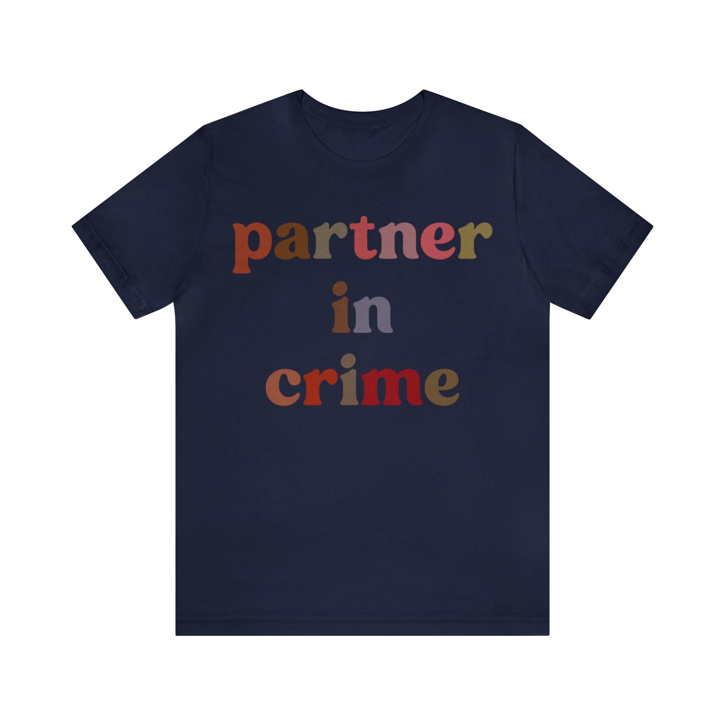 Partner In Crime Shirt, Funny Best Friend Shirt, Matching Besties Shirt, Gift for Best Friend, BFF Shirt for Women, T1286