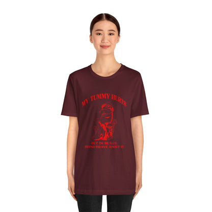 My Tummy Hurts But Im Really Being Brave About It Shirt, Chronic Illness Shirt, Healthy Living Shirt, Funny Frog Shirt, T1583