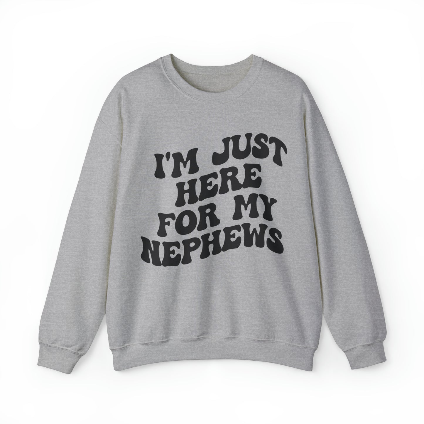 I'm Just Here for My Nephews Sweatshirt, Gift for Cool Aunt, New Auntie Sweatshirt, Funny Aunt Sweatshirt, Favorite Aunt Sweatshirt, S1014