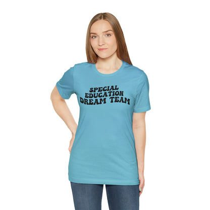 Special Education Dream Team Shirt, Cute SPED Teacher Shirt, Teacher Appreciation Shirt, Best Teacher Shirt, T576