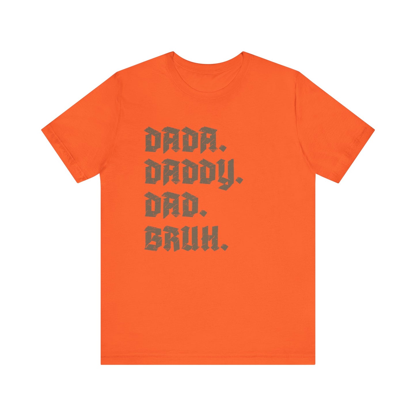 Funny Shirt for Men, Dada Daddy Dad Bruh Shirt, Fathers Day Gift, Gift from Daughter to Dad, Husband Gift From Wife, Funny Dad Shirt, T1594