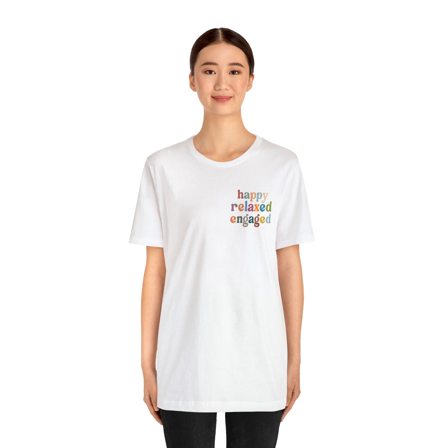 Happy Relaxed Engaged Shirt, Behavior Analysis Graduate Shirt, T460