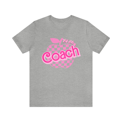 My Job Is Coach shirt, Pink Sport Coach Shirt, Colorful Coaching shirt, 90s Cheer Coach shirt, Back To School Shirt, Teacher Gift, T816