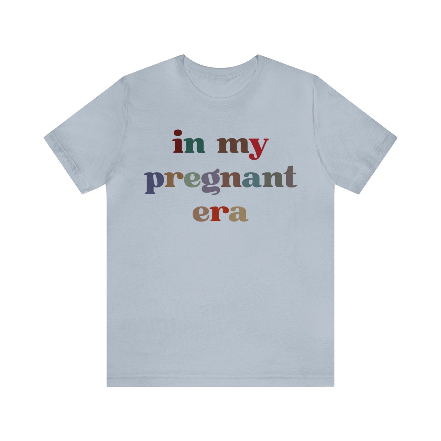 In My Pregnant Era Shirt, Pregnancy Reveal Shirt, New Mom Shirt, Mother's Day Shirt, Baby Announcement Shirt, Gift For Pregnant Mom, T1402