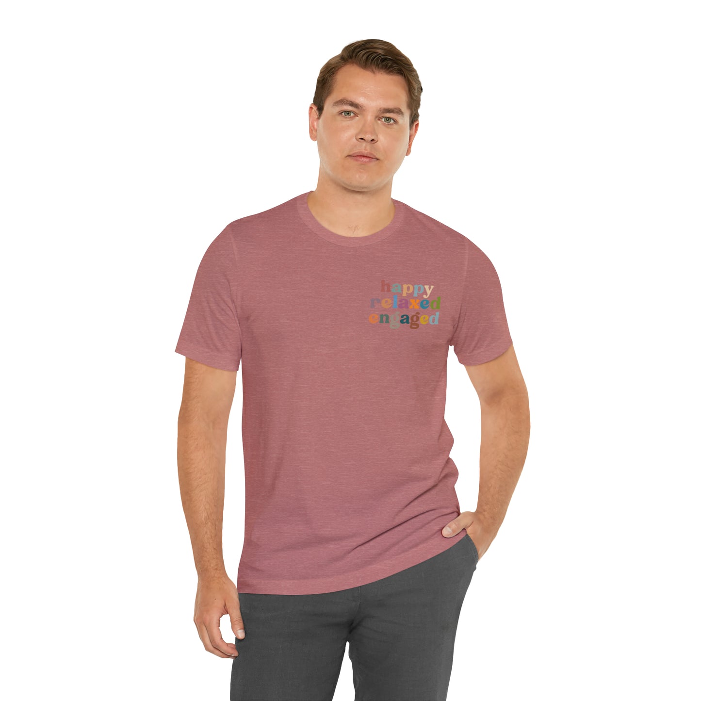 Happy Relaxed Engaged Shirt, Behavior Analysis Graduate Shirt, T460