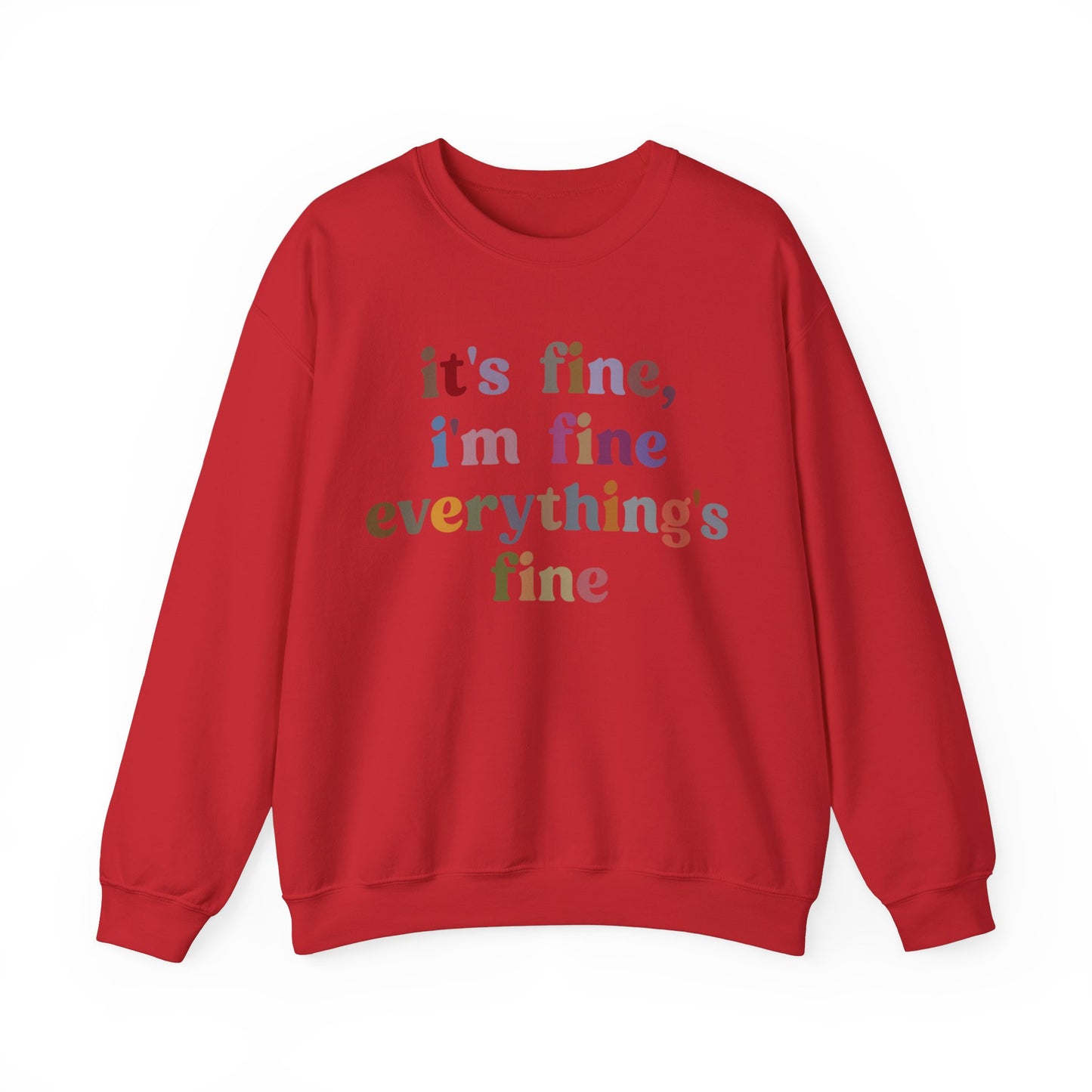 It's Fine I'm Fine Everything Is Fine Sweatshirt, Everything is Fine Sweatshirt Cute Sarcastic Sweatshirt for Her, Sarcasm Sweatshirt, S1174